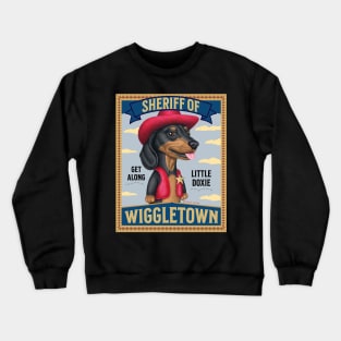 Sheriff of WiggleTown Dachshund T-Shirt, Funny Dog Shirt, Cute Wiener Dog Tee, Get Along Little Doxie Top, Humorous Pet Lover Gift Crewneck Sweatshirt